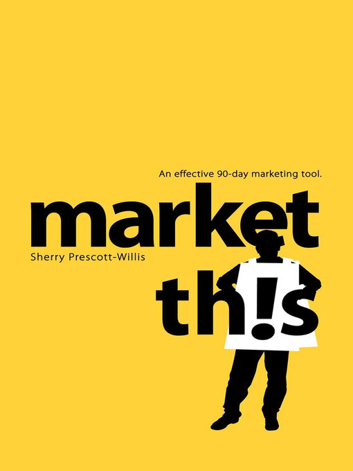 Title details for Market This! by Sherry Prescott-Willis - Available